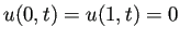 $\displaystyle u(0,t)=u(1,t)=0$