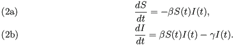 \begin{subequations}% 2021-02-23 00:27の式群
\begin{align}&\frac{\D S}{\D t}=...
...), &\frac{\D I}{\D t}=\beta S(t)I(t)-\gamma I(t).\end{align}\end{subequations}