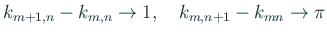 $\displaystyle k_{m+1,n}-k_{m,n}\to 1,\quad k_{m,n+1}-k_{mn}\to \pi
$