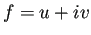 $ f=u+iv$
