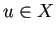 $ u\in X$