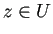 $ z\in U$