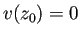 $ v(z_0)=0$