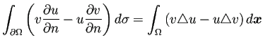 $\displaystyle \int_{\rd\Omega}
\left(v\frac{\rd u}{\rd n}-u\frac{\rd v}{\rd n}\right)\D\sigma
=\int_\Omega\left(v\Laplacian u-u\Laplacian v\right) \D\bm{x}
$
