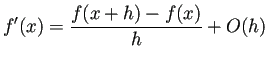 $\displaystyle f'(x)=\frac{f(x+h)-f(x)}{h}+O(h)$
