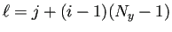 $\displaystyle \ell=j+(i-1)(N_y-1)$