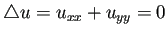 $ \Laplacian u=u_{xx}+
u_{yy}=0$