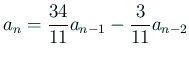 $\displaystyle a_n=\frac{34}{11}a_{n-1}-\frac{3}{11}a_{n-2}$