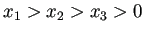 $ x_1>x_2>x_3>0$