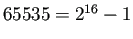 $ 65535=2^{16}-1$