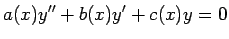 $\displaystyle a(x)y''+b(x)y'+c(x)y=0
$