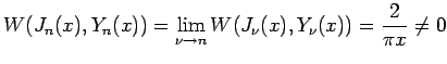 $\displaystyle W(J_{n}(x),Y_{n}(x))
=\lim_{\nu\to n} W(J_{\nu}(x),Y_{\nu}(x))
=\frac{2}{\pi x}\ne 0
$