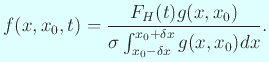 $\displaystyle f(x,x_0,t)=\frac{F_H(t)g(x,x_0)} {\sigma\int_{x_0-\delta x}^{x_0+\delta x}g(x,x_0)\D x}.$