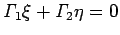 $ \mathit{\Gamma}_1\xi+\mathit{\Gamma}_2\eta=0$