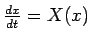 $ \frac{\D x}{\D t}=X(x)$