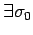 $ \exists \sigma_0$
