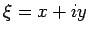 $ \xi=x+i y$