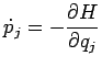 $\displaystyle \dot p_j=-\frac{\rd H}{\rd q_j}$