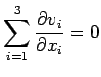 $\displaystyle \sum_{i=1}^3\frac{\rd v_i}{\rd x_i}=0$