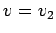 $ v=v_2$