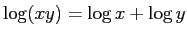$ \log (x y)=\log x+\log y$