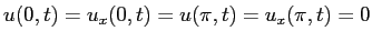 $\displaystyle u(0,t)=u_x(0,t)=u(\pi,t)=u_x(\pi,t)=0$