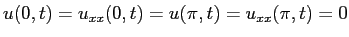 $\displaystyle u(0,t)=u_{xx}(0,t)=u(\pi,t)=u_{xx}(\pi,t)=0$