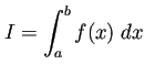 $\displaystyle I=\int_a^b f(x)\;\Dx
$