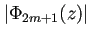 $ \left\vert\Phi_{2m+1}(z)\right\vert$