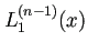 $ L_1^{(n-1)}(x)$