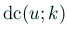 $ \mathrm{dc}(u;k)$