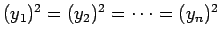 $(y_1)^2=(y_2)^2=\cdots=(y_n)^2$