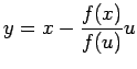 $\displaystyle y=x-\frac{f(x)}{f(u)}u
$