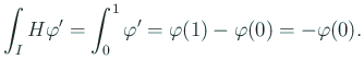 $\displaystyle \int_I H \varphi' = -\int_I g\varphi \quad
\forall \varphi\in C^\infty_0 (-1,1)
$