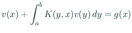 $\displaystyle v(x)+\int_a^b K(y,x)v(y)\,\D y=g(x)$