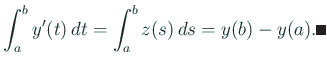 $\displaystyle \int_a^b y'(t)\,\D t=\int_a^b z(s)\,\D s=y(b)-y(a).\qed
$