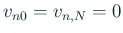 $ v_{n0}=v_{n,N}=0$