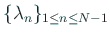 $ \{\lambda_n\}_{1\le n\le N-1}$