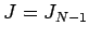 $ J=J_{N-1}$