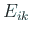 $ E_{ik}$