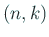 $ (n,k)$