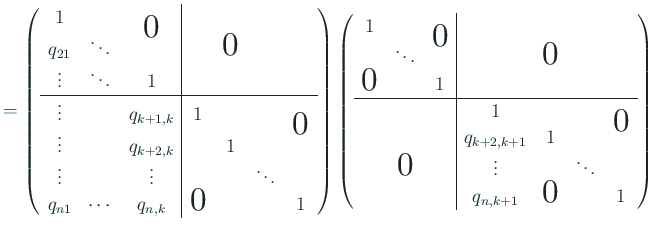 $\displaystyle = \left( \begin{array}{ccc\vert cccc} 1 & & \bigzerou \ q_{21} &...
...rol & & \vdots & &\ddots \ & & & q_{n,k+1}&\bigzerol & & 1 \end{array} \right)$