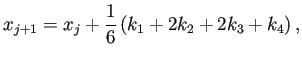 $\displaystyle x_{j+1}=x_j+\frac{1}{6}\left(k_1+2k_2+2k_3+k_4\right),$