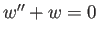$ w''+w=0$