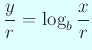 $\displaystyle \frac{y}{r}=\log_b\frac{x}{r}
$