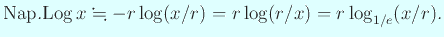 $\displaystyle \mathrm{Nap.Log} x\kinji -r\log(x/r)=r\log(r/x)=r\log_{1/e}(x/r).$