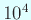 $ 10^4$