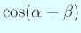 $ \cos(\alpha+\beta)$