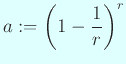$\displaystyle a:=\left(1-\frac{1}{r}\right)^r
$