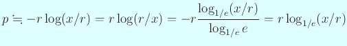 $\displaystyle p\kinji -r\log(x/r)=r\log(r/x)
=-r\frac{\log_{1/e}(x/r)}{\log_{1/e}e}
=r\log_{1/e}(x/r)
$